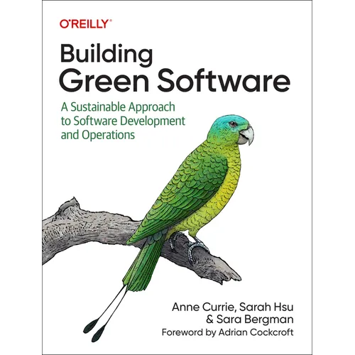 Building Green Software: A Sustainable Approach to Software Development and Operations - Paperback