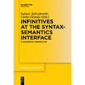 Infinitives at the Syntax-Semantics Interface: A Diachronic Perspective - Paperback