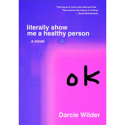 Literally Show Me a Healthy Person - Paperback