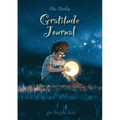 The Daily Gratitude Journal for Bright Kids: An Inspirational Guide to Mindfulness (A5 - 5.8 x 8.3 inch) - Paperback