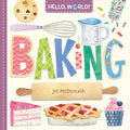 Hello, World! Baking - Board Book