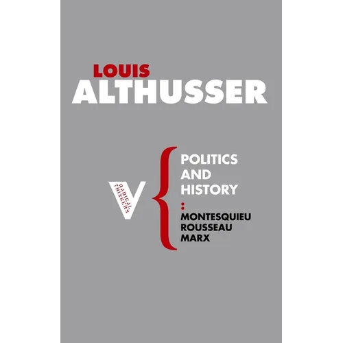 Politics and History: Montesquieu, Rousseau, Marx - Paperback