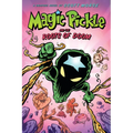 Magic Pickle and the Roots of Doom: A Graphic Novel - Hardcover
