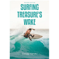 Surfing Treasure's Wake: Revised Edition - Paperback