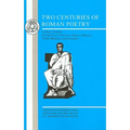 Two Centuries of Roman Poetry - Paperback