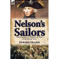 Nelson's Sailors: the Exploits of Officers & Men of the Royal Navy - Paperback