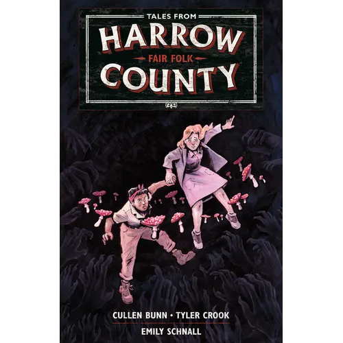 Tales from Harrow County Volume 2: Fair Folk - Paperback