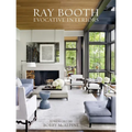 Ray Booth: Evocative Interiors - Hardcover