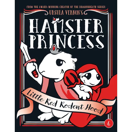 Hamster Princess: Little Red Rodent Hood - Hardcover