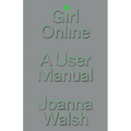 Girl Online: A User Manual - Hardcover