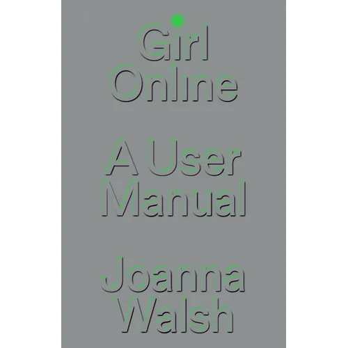 Girl Online: A User Manual - Hardcover