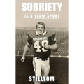 Sobriety Is A Team Sport - Hardcover