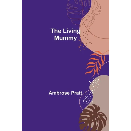 The Living Mummy - Paperback