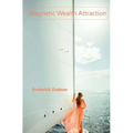 Magnetic Wealth Attraction - Paperback