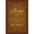The Jesus Code: 52 Scripture Questions Every Believer Should Answer - Hardcover