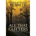 All That Glitters: A Novel of the Gilded Age - Paperback