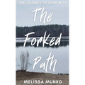The Forked Path: The Journey of Dark Miss - Paperback