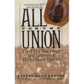 All for the Union: The Civil War Diary & Letters of Elisha Hunt Rhodes - Paperback