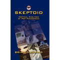 Skeptoid: Critical Analysis Of Pop Phenomena - Paperback