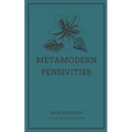 Metamodern Pensivities: A Collection of Short Stories - Paperback