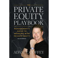 The Private Equity Playbook: Management's Guide to Working with Private Equity 2nd Edition - Hardcover