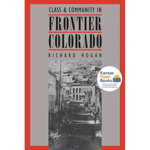 Class and Community in Frontier Colorado - Paperback