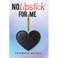 No Lipstick for Me - Hardcover
