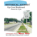 Historic Journey Up Cove Boulevard in Panama City, Florida: Panama City, Florida - Paperback