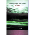 Voodoo, Magic, and Murder - Paperback