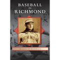 Baseball in Richmond - Hardcover