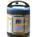 Easy Indian Instant Pot Cookbook: Healing with Spices and Herbs: 50 Healthy Recipes - Paperback