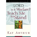 Lord, Is It Warfare? Teach Me to Stand: A Devotional Study on Spiritual Victory - Paperback