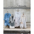 Wayward Threads: Techniques and Ideas for Upcycling Unloved or Discarded Garments - Paperback