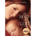 The Reed of God: A New Edition of a Spiritual Classic - Paperback