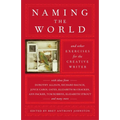 Naming the World: And Other Exercises for the Creative Writer - Paperback
