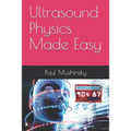 Ultrasound Physics Made Easy - Paperback