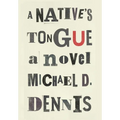 A Native's Tongue - Hardcover