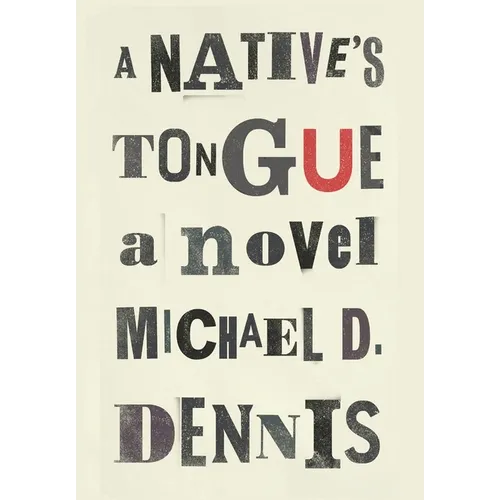 A Native's Tongue - Hardcover