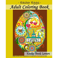 Adult Coloring Book - Easter Eggs - Relax and let your imagination run wild with 40 great pictures to color - Paperback