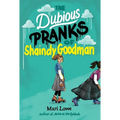 The Dubious Pranks of Shaindy Goodman - Hardcover