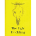 The Ugly Duckling by Hans Christian Andersen & Marina Abramovic - Hardcover