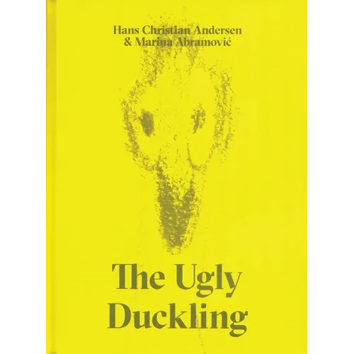 The Ugly Duckling by Hans Christian Andersen & Marina Abramovic - Hardcover