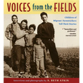 Voices from the Fields: Children of Migrant Farmworkers Tell Their Stories - Paperback