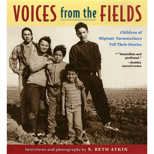Voices from the Fields: Children of Migrant Farmworkers Tell Their Stories - Paperback