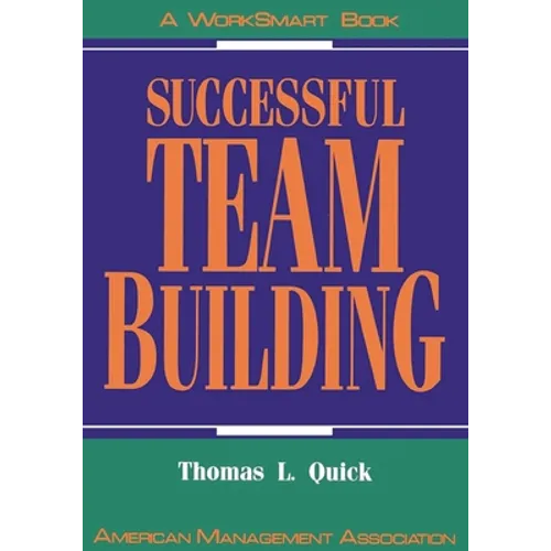 The Successful Team Building: A Worksmart Book - Paperback