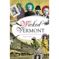 Wicked Vermont - Paperback