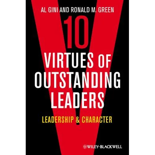 10 Virtues of Outstanding Leaders: Leadership and Character - Paperback