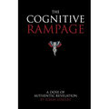 The Cognitive Rampage: A scientific approach to self discovery, change and optimization - Paperback
