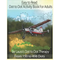 Easy to Read Dot to Dot Activity Book for Adults From 150-498 Dots - Paperback