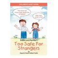 Bobby and Mandee's Too Safe for Strangers: Children's Safety Book - Paperback